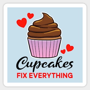 Cupcakes fix everything Sticker